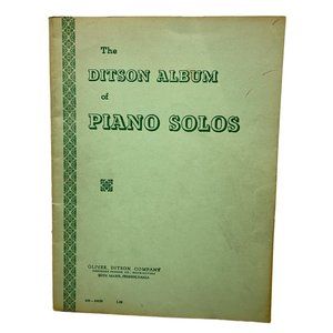 The Ditson Album of Piano Solos Vintage Songbook Sheet Music 1942 Oliver Ditson